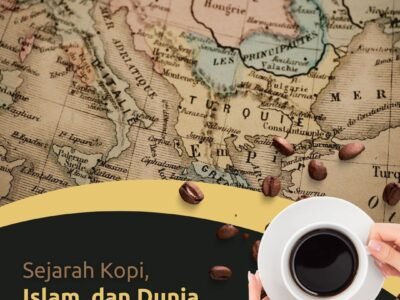 Tahukah kamu bahwa sejarah kopi sangat erat kaitannya dengan Islam dan kaum muslimin?